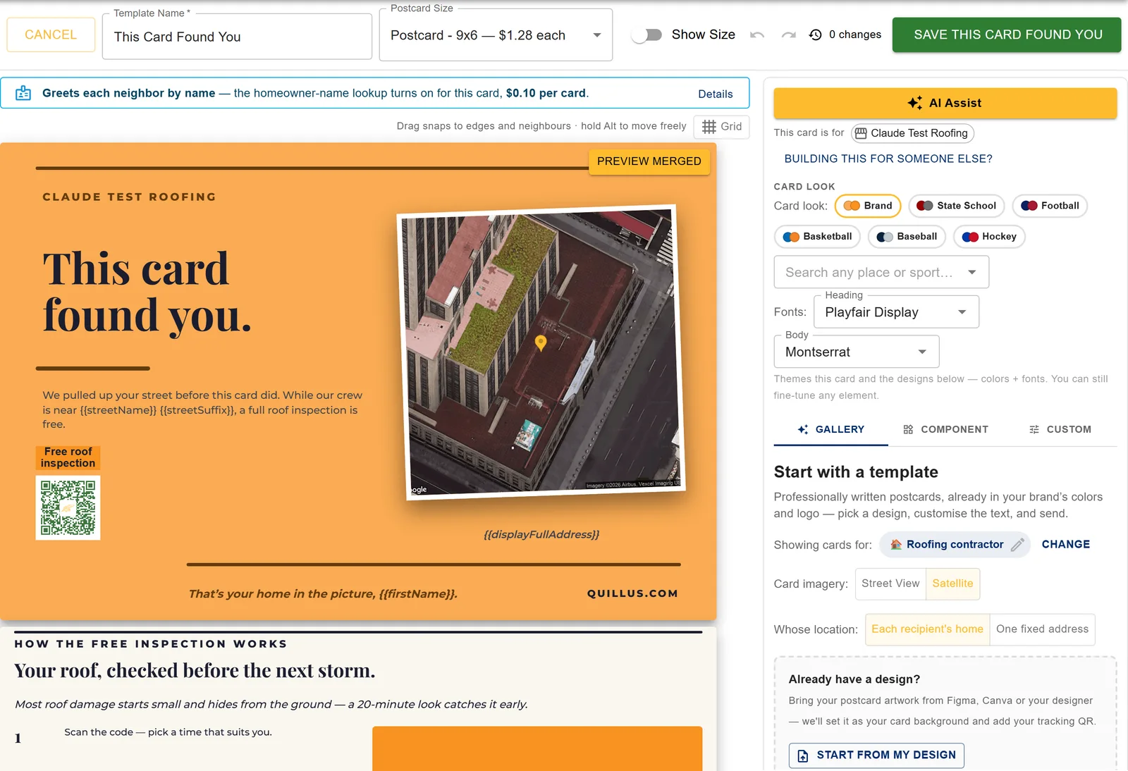 The Quillus postcard designer: a "This card found you" roofing card with a satellite photo of the recipient's roof, the AI Assist button, brand and team-colour card looks, font pickers, and the template gallery with Street View or Satellite imagery.